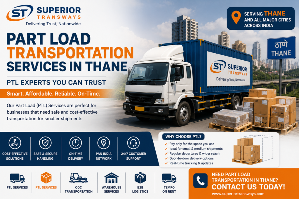 Part Load Transportation Services in Thane | PTL Experts
