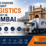 How to Choose the Right Logistics Company in Mumbai
