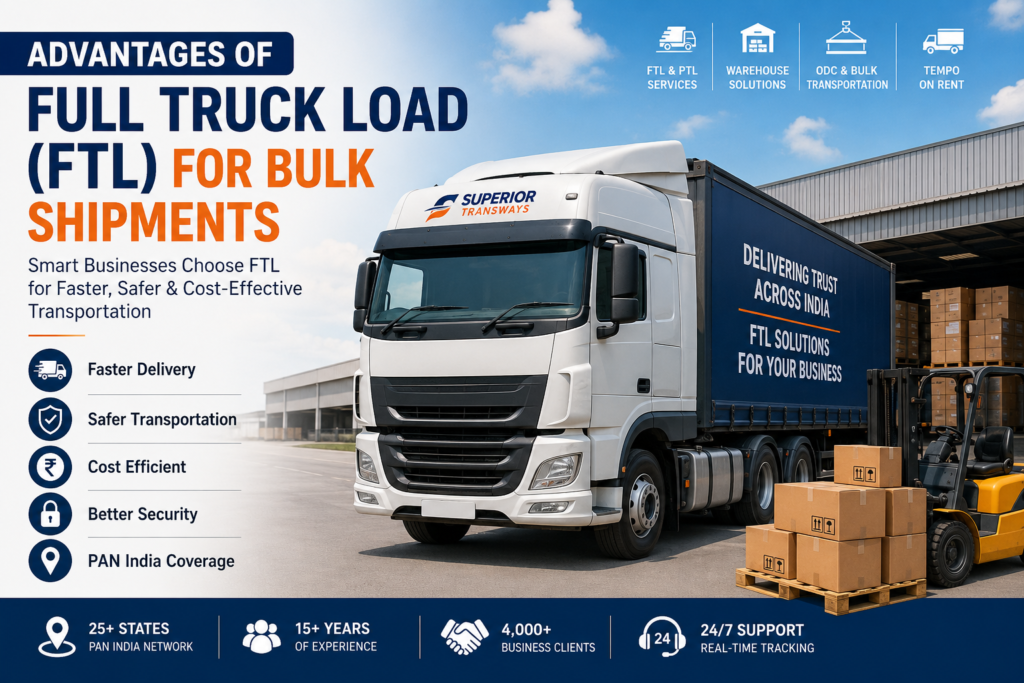 Advantages of Full Truck Load (FTL) for Bulk Shipments