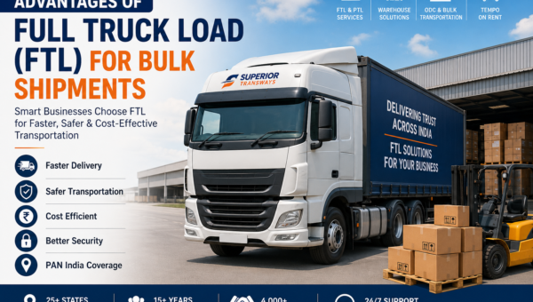 Advantages of Full Truck Load (FTL) for Bulk Shipments