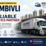 Transport Company in Dombivli | Reliable Logistics Partner