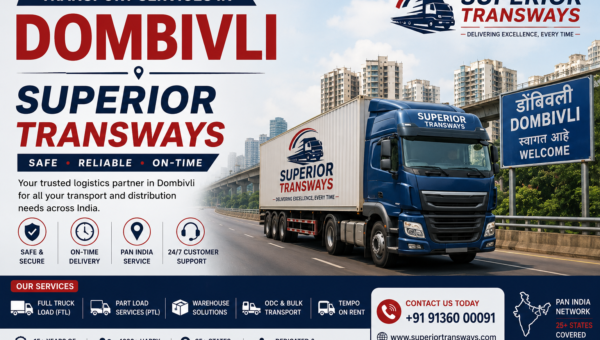 Transport Services in Dombivli | Superior Transways