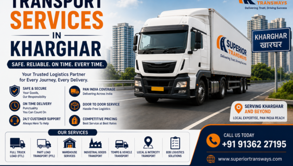 “Top 7 Transport Services in Kharghar | Superior Transways”