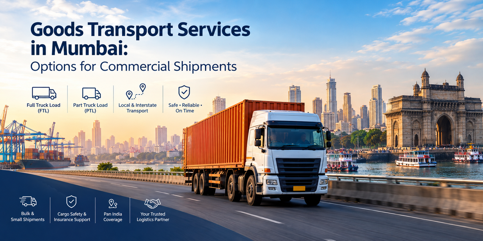 Goods Transport Services in Mumbai: Options for Commercial Shipments